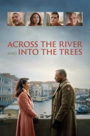 Yify Across the River and into the Trees 2023