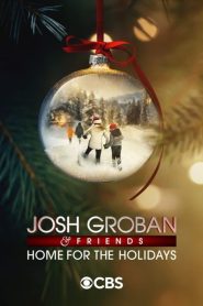 Yify Josh Groban & Friends: Home for the Holidays 2024