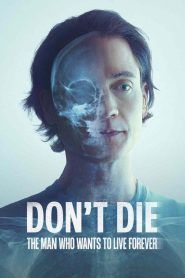 Yify Don’t Die: The Man Who Wants to Live Forever 2025