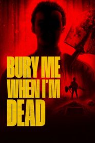Yify Bury Me When I’m Dead 2025