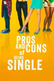 Yify Pros and Cons of Being Single 2024