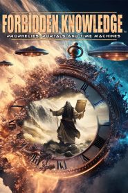 Yify Forbidden Knowledge: Prophecies, Portals and Time Machines 2023