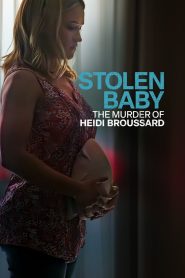 Yify Stolen Baby: The Murder of Heidi Broussard 2023