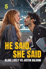 Yify He Said, She Said: Blake Lively vs Justin Baldoni 2025
