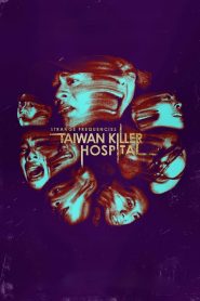 Yify Strange Frequencies: Taiwan Killer Hospital 2024