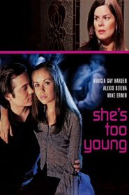 Yify She’s Too Young 2004
