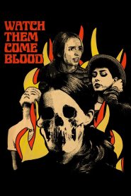Yify Watch Them Come Blood 2024