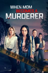 Yify When Mom Becomes a Murderer 2024