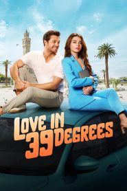 Yify Love in 39 Degrees 2024