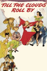 Yify Till the Clouds Roll By 1946