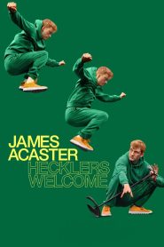 Yify James Acaster: Hecklers Welcome 2024