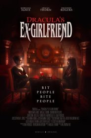 Yify Dracula’s Ex-Girlfriend 2024