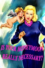 Yify Is Your Honeymoon Really Necessary? 1953