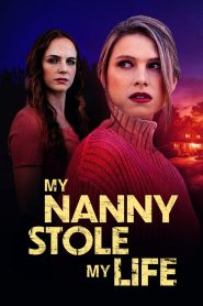 Yify My Nanny Stole My Life 2024