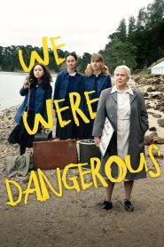 Yify We Were Dangerous 2024