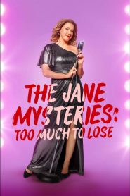 Yify The Jane Mysteries: Too Much to Lose 2024