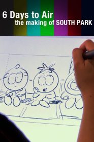 Yify 6 Days to Air: The Making of South Park 2011