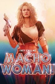 Yify They Call Me Macho Woman 1989