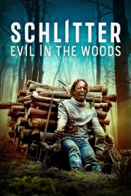 Yify Schlitter: Evil in the Woods 2023