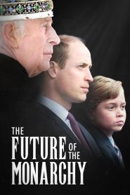 Yify The Future of the Monarchy 2024