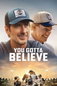Yify You Gotta Believe 2024