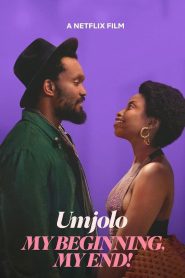 Yify Umjolo: My Beginning, My End! 2025