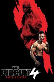 Yify The Circuit 4: Faith Fighter 2024