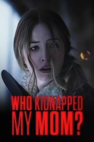 Yify Who Kidnapped My Mom? 2022