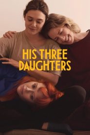 Yify His Three Daughters 2024