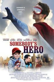 Yify Somebody’s Hero 2012
