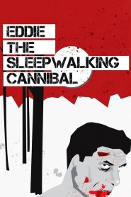 Yify Eddie: The Sleepwalking Cannibal 2012