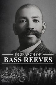 Yify In Search of Bass Reeves 2024