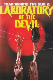 Yify Man Behind the Sun 2: Laboratory of the Devil 1992
