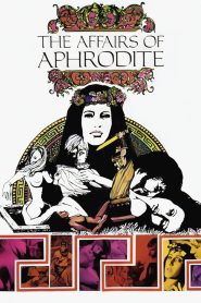 Yify The Affairs of Aphrodite 1970