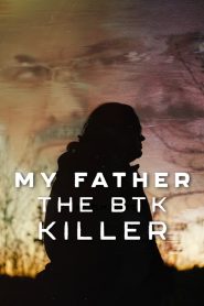 Yify My Father, the BTK Killer 2025