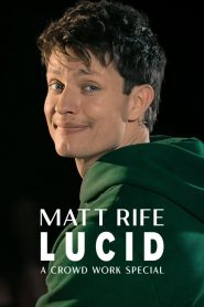 Yify Matt Rife: Lucid – A Crowd Work Special 2024