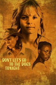 Yify Don’t Let’s Go to the Dogs Tonight 2025
