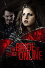 Yify The Bride He Bought Online 2015