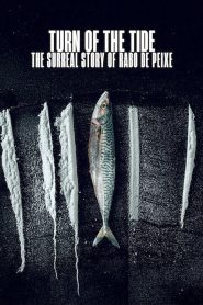Yify Turn of the Tide: The Surreal Story of Rabo de Peixe 2025