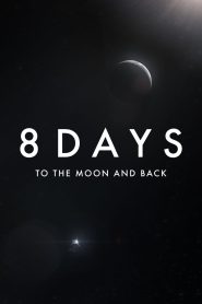 Yify 8 Days: To the Moon and Back 2019