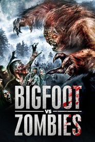 Yify Bigfoot vs. Zombies 2016