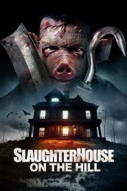Yify Slaughterhouse On The Hill 2024