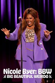 Yify Nicole Byer: BBW (Big Beautiful Weirdo) 2021
