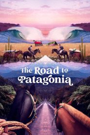 Yify The Road to Patagonia 2024