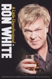 Yify Ron White: A Little Unprofessional 2012