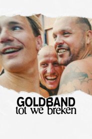 Yify Goldband: Tot We Breken 2025