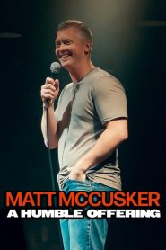 Yify Matt McCusker: A Humble Offering 2025