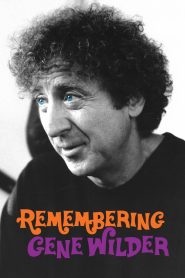 Yify Remembering Gene Wilder 2024
