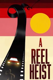 Yify A Reel Heist 2024