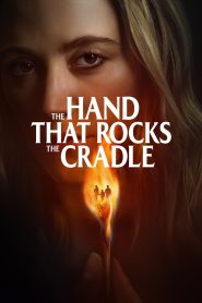 Yify The Hand That Rocks the Cradle 2025